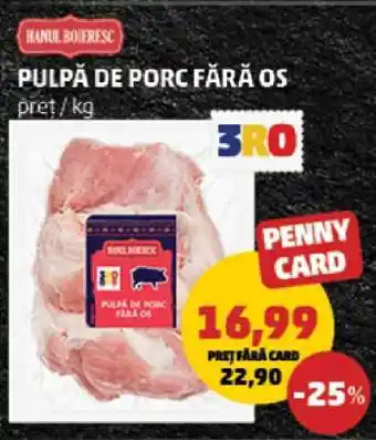 Penny Pulpă de porc fără os Ofertă