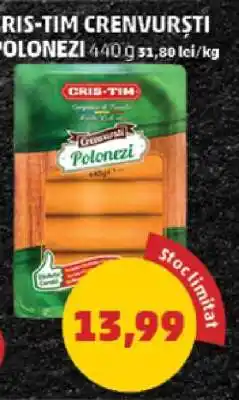 Penny CRIS-TIM CRENVURȘTI POLONEZI Ofertă