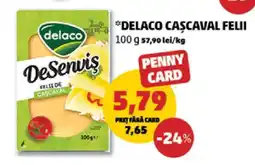 Penny DELACO CAȘCAVAL FELII Ofertă