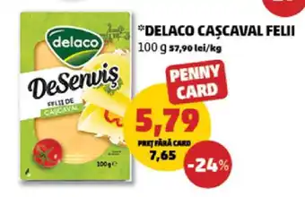 Penny DELACO CAȘCAVAL FELII Ofertă