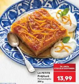 Kaufland LA PETITE Prăjitură Ofertă