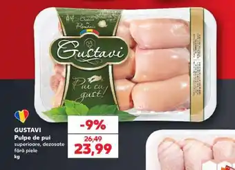 Kaufland GUSTAVI Pulpe de pui Ofertă