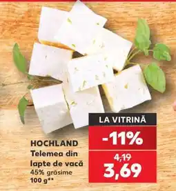 Kaufland HOCHLAND Telemea din lapte de vacă Ofertă