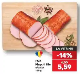 Kaufland FOX Mușchi File afumat Ofertă