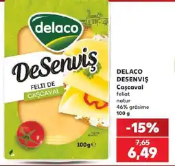 Kaufland DELACO DESENVIŞ Caşcaval Ofertă