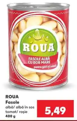 Kaufland ROUA Fasole Ofertă