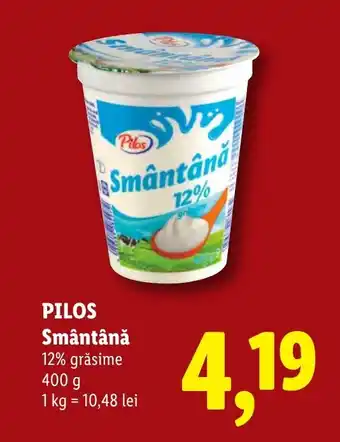 Lidl PILOS Smântână Ofertă