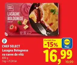 Lidl CHEF SELECT Lasagna Bolognese cu carne de vitǎ Ofertă