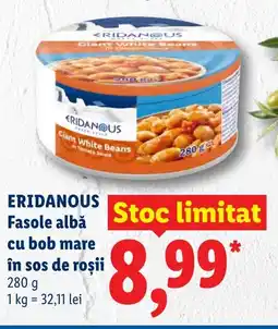 Lidl ERIDANOUS Fasole albă cu bob mare în sos de roşii Ofertă