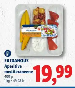 Lidl ERIDANOUS Aperitive mediteraneene Ofertă