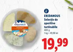 Lidl ERIDANOUS Selecţie de aperitive tartinabile Ofertă