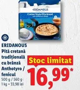 Lidl ERIDANOUS Pită cretanǎ tradiţională cu brânză Anthotyro / fenicul Ofertă