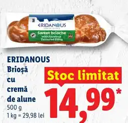 Lidl ERIDANOUS Brioşǎ cu cremă de alune Ofertă