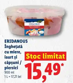 Lidl ERIDANOUS Îngheţată cu miere, iaurt si căpşuni / piersici Ofertă
