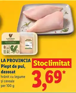 Lidl LA PROVINCIA Piept de pui, dezosat Ofertă