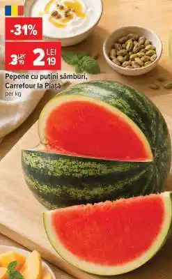 Carrefour Pepene cu putini sâmburi, Carrefour la Piață Ofertă