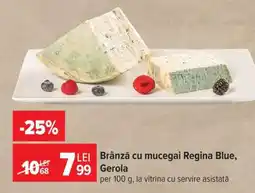 Carrefour Brânză cu mucegai Regina Blue, Gerola Ofertă