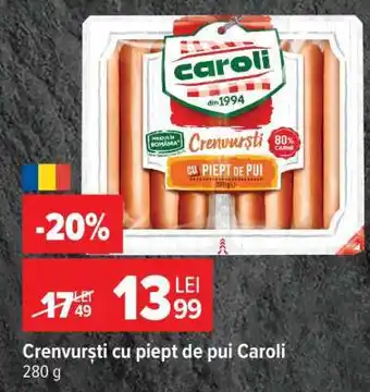 Carrefour Crenvurști cu piept de pui Caroli Ofertă