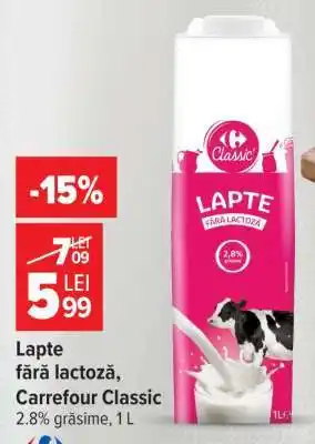 Carrefour Lapte fără lactoză Carrefour Classic Ofertă