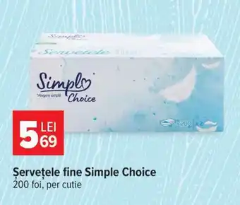 Carrefour Șervețele fine Simple Choice Ofertă