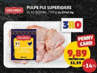 Penny Pulpe Pui Superioare Ofertă