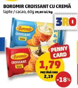 Penny BOROMIR CROISSANT CU CREMĂ Ofertă