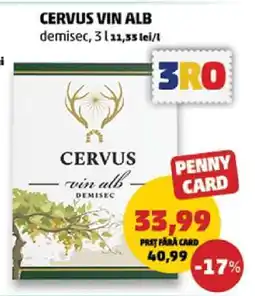 Penny CERVUS VIN ALB Ofertă