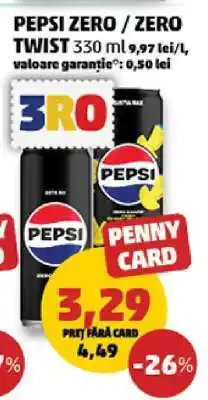 Penny PEPSI ZERO / ZERO TWIST 330 ml Ofertă