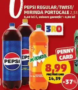 Penny Pepsi Regular / Twist, Mirinda Portocale 2.5L Ofertă
