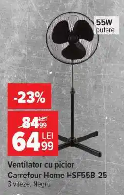 Carrefour Ventilator cu picior Carrefour Home HSF55B-25 Ofertă