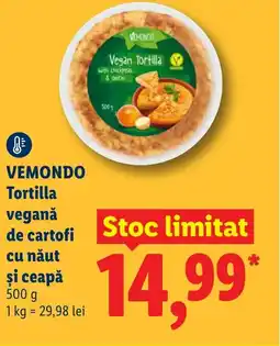 Lidl VEMONDO Tortilla veganǎ de cartofi cu năut şi ceapă Ofertă