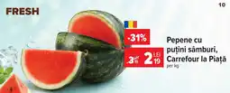 Carrefour Market Pepene cu puţini sâmburi ,Carrefour la Piaţă Ofertă