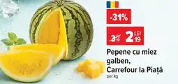 Carrefour Market Pepene cu miez galben, Carrefour la Piaţă Ofertă