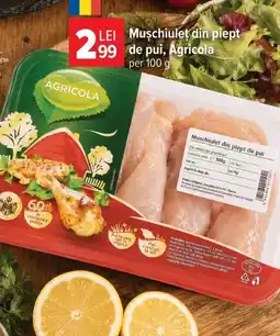 Carrefour Market Muschiulet din piept de pui, Agricola Ofertă