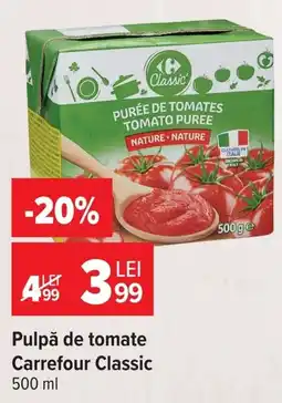 Carrefour Market Pulpă de tomate Carrefour Classic Ofertă
