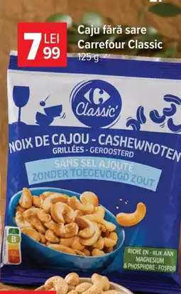 Carrefour Market Caju fără sare Carrefour Classic Ofertă