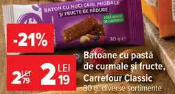 Carrefour Market Batoane cu pastă de curmale şi fructe, Carrefour Classic Ofertă