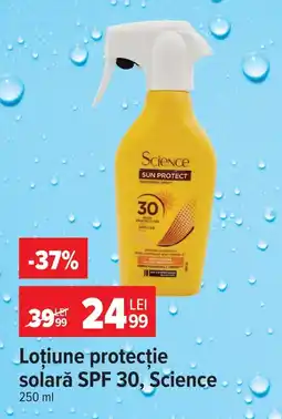 Carrefour Market Lotiune protecţie solară SPF 30, Science Ofertă