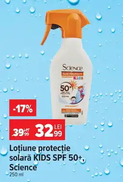 Carrefour Market Lotiune protecţie solară KIDS SPF 50+, Science Ofertă