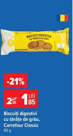 Carrefour Market Biscuiți digestivi cu tărâţe de grâu, Carrefour Classic Ofertă