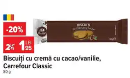 Carrefour Market Biscuiți cu cremă cu cacao/vanilie, Carrefour Classic Ofertă