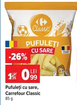 Carrefour Market Pufuleți cu sare, Carrefour Classic Ofertă