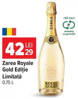 Carrefour Market Zarea Royale Gold Ediție Limitată Ofertă