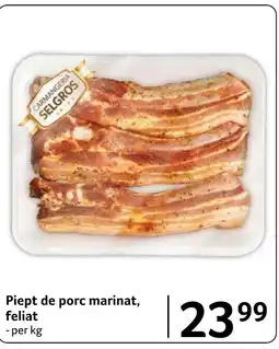Selgros Piept de porc marinat, feliat Ofertă
