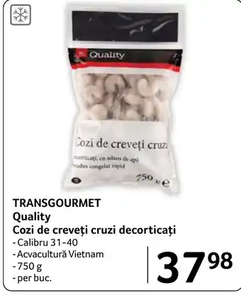 TRANSGOURMET Quality Cozi de creveţi cruzi decorticați