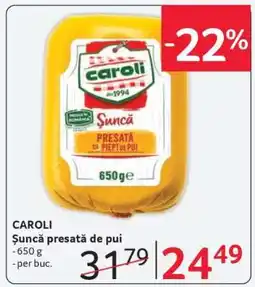 Selgros CAROLI Şuncă presată de pui Ofertă