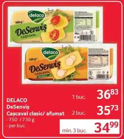 Selgros DELACO DeSenviș Cașcaval clasic / afumat Ofertă