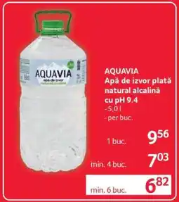 Selgros AQUAVIA Apă de izvor plată natural alcalină cu pH 9.4 Ofertă
