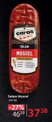 Selgros Salam Muscel Ofertă