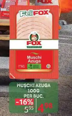 Selgros Mușchi Azuga Ofertă
